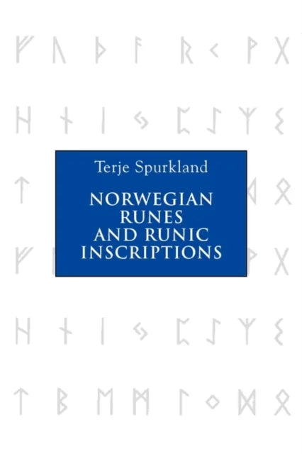 Norwegian Runes and Runic Inscriptions