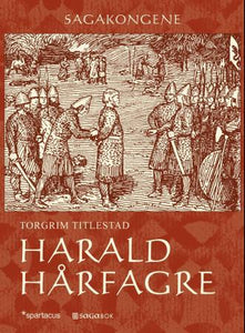 Sagakongene:  Harald Hårfagre