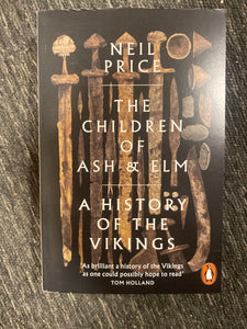 The Children of Ash and Elm - A History of the Vikings