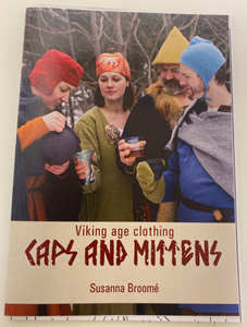 Caps and Mittens - Viking Age Clothing