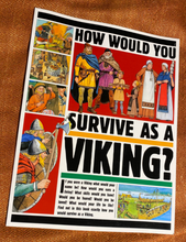 Load image into Gallery viewer, How Would You Survive as a Viking?
