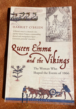 Load image into Gallery viewer, Queen Emma and the Vikings - The Woman Who Shaped the Events of 1066
