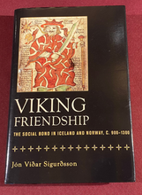 Load image into Gallery viewer, Viking Friendship - The Social Bond in Iceland and Norway, C.900-1300
